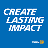 Rotary Create Lasting Impact